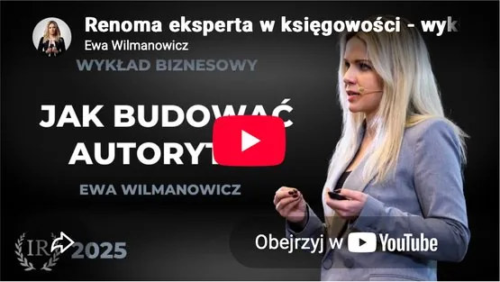 Jak budować autorytet - wykład biznesowy Ewy Wilmanowicz